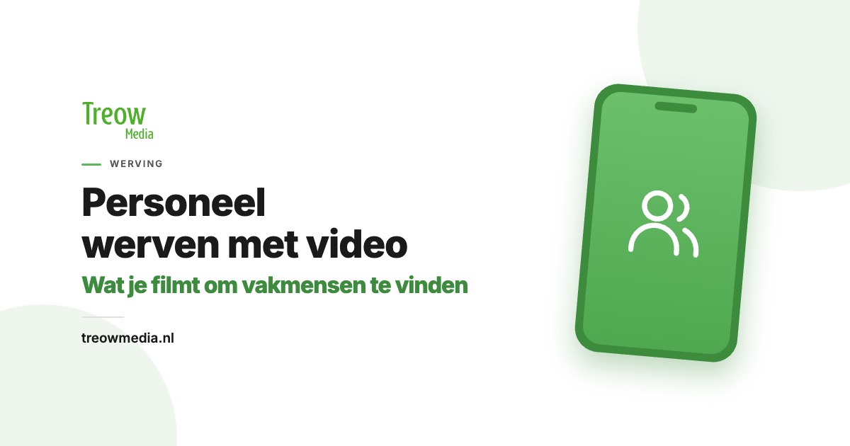 Personeel werven in de bouw en techniek met korte video, Treow Media